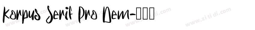 Korpus Serif Pro Dem字体转换